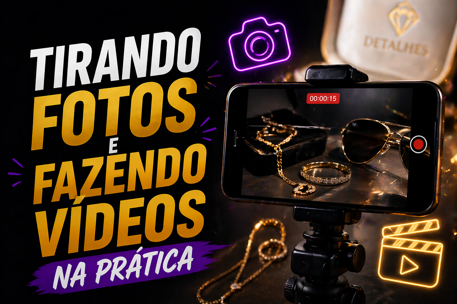 Treinamento Prático: Tirando fotos e fazendo vídeos na prática